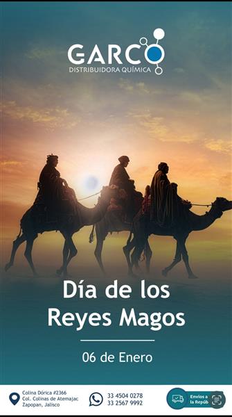 06 de enero Dia de los reyes Magos GARCO